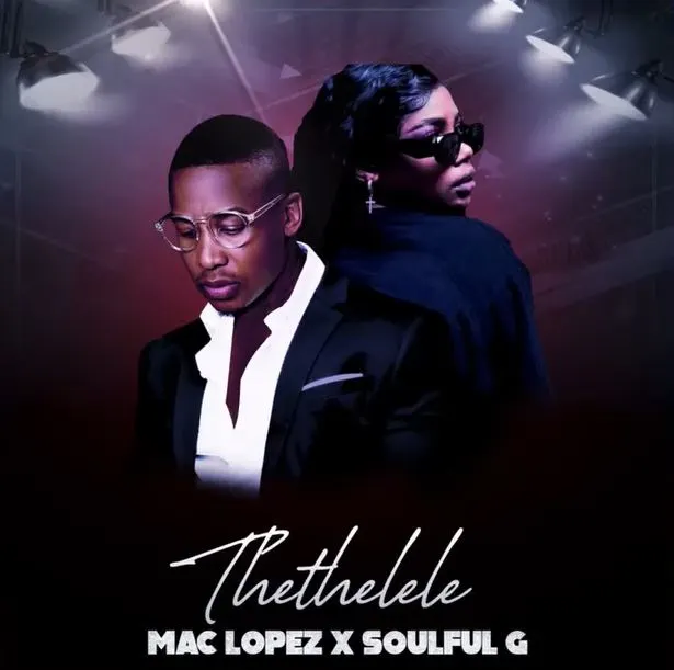 Mac Lopez – Thethelele ft Soulful