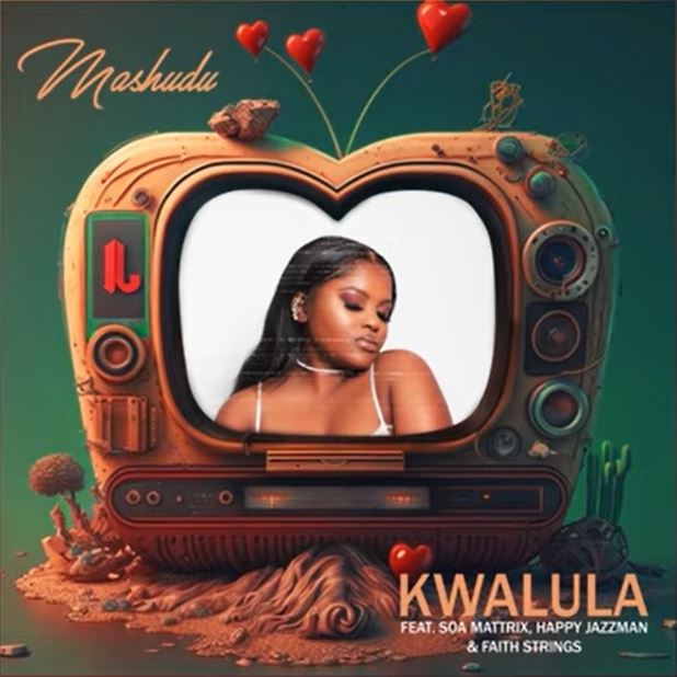 Mashudu – Kwalula ft Soa Mattrix, Happy Jazzman & Faith Strings