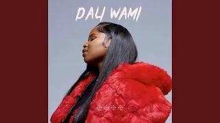 Nkosazana Daughter & Kabza De Small – Dali Wami ft Mawhoo & Pabi Cooper