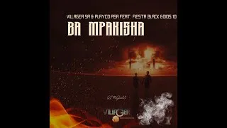 Villager SA & Playco RSA – Ba Mpakisha ft Fiesta Black & Dios 1D