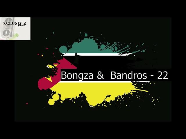 Bongza & Bandros – 22