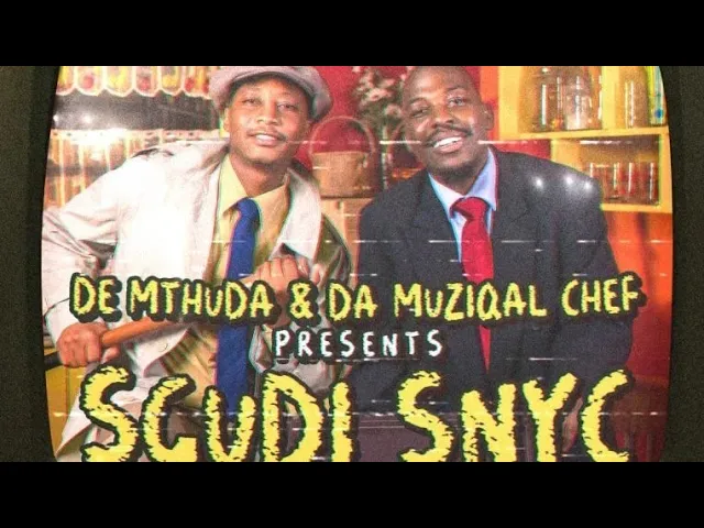 De Mthuda x Da Muziqal Chef x Eemoh – Sgudi Snyc ft Sipho Magudulela