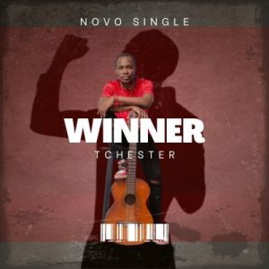 Tchester – Winner ft Kabza De Small