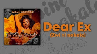 Makhadzi Entertainment – Dear EX (Zwininakele) ft Mashudu, Mizo Phyll