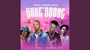 Nacely & AirBurn Sounds – Sokesbone ft TBO & S.O.N