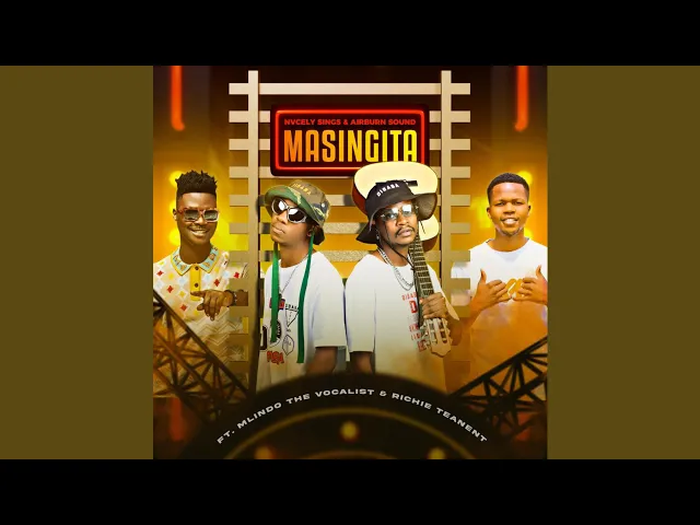 Nvcely Sings & Airburn Sounds – Masingita ft Mlindo the vocalist & Richie Teanent