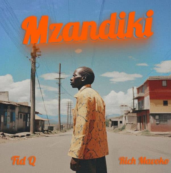 Fid Q – Mzandiki ft Rich Mavoko