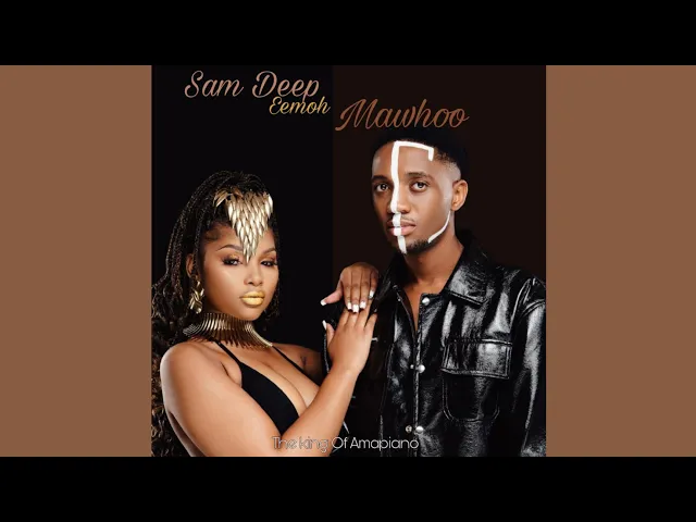 Sam Deep ft Mawhoo & Eemoh – Ngikhathele