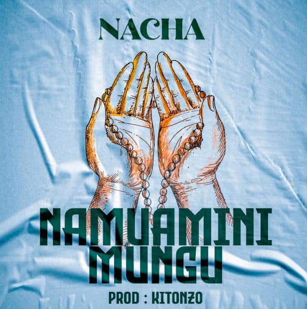 Nacha – Namuamini Mungu