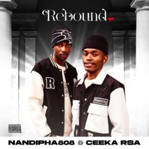 Nandipha808 & Ceekay RSA – Broken ft Mellow & Sleazy