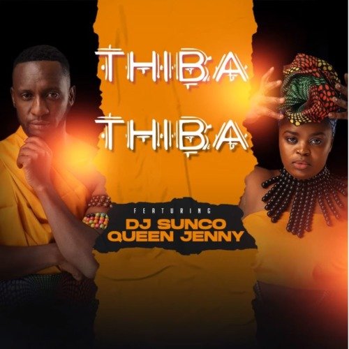 De Couple SA – Thiba Thiba ft DJ Sunco & Queen Jenny