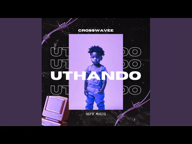 Crosswavee – Uthando ft General & Megamind Nova