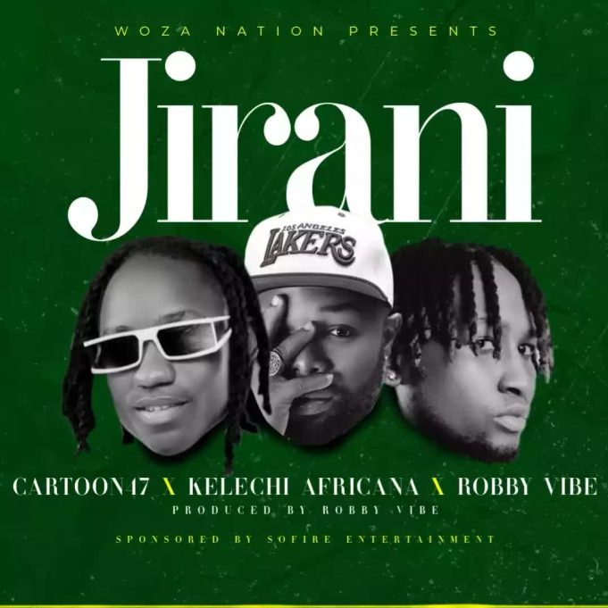 Cartoon47 – Jirani ft Kelechi Africana & Robby Vibe