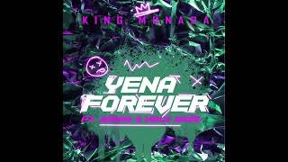 King Monada – Yena Forever Ft Azana & Mack Eaze