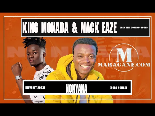 King Monada – Nonyana ft Mack Eaze & Dj Janisto