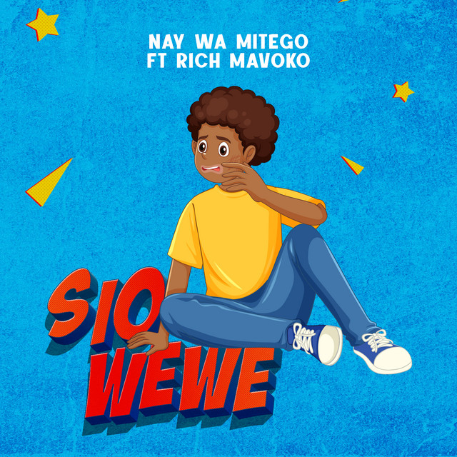 Nay Wa Mitego – Sio Wewe Ft Rich Mavoko