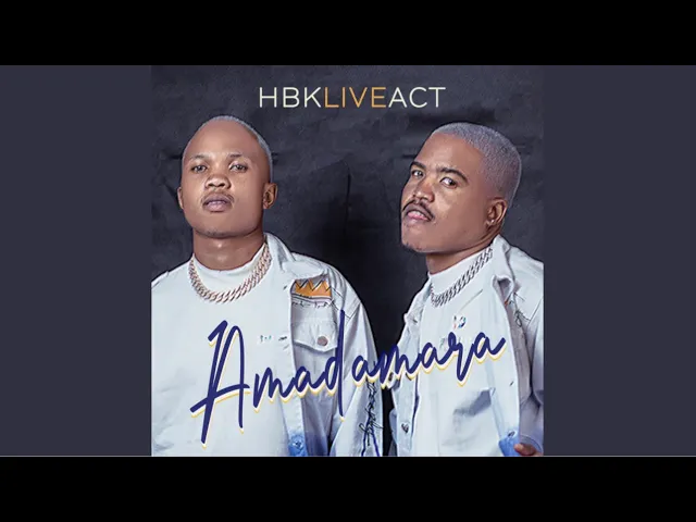 HBK Live Act & Freddy Gwala – Amadamara
