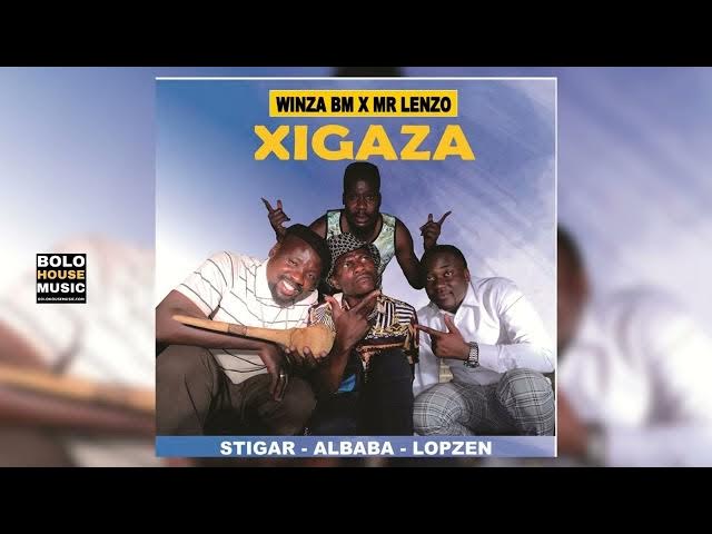 Winza BM x Mr Lenzo – Xigaza ft Stigar x Albaba & Lopzen