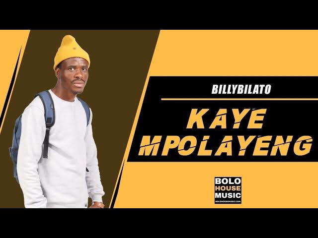 BillyBilato – Kaye Mpolayeng