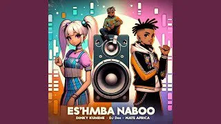 Dinky Kunene & DJ Dee Africa – Eshamba Naboo Ft Nate