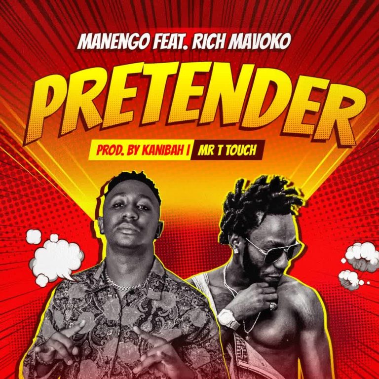 Manengo – Pretender ft Rich Mavoko