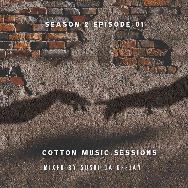Sushi Da Deejay – Cotton Music Sessions