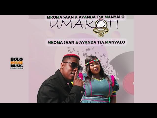 MkomaSaan – Umakoti ft Ayanda Tsa Manyalo