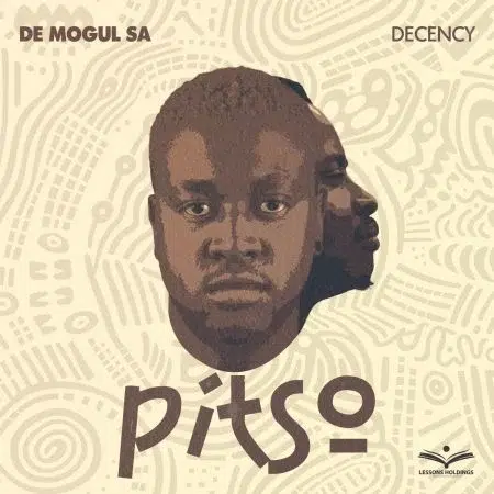 De Mogul SA – Pitso ft Decency
