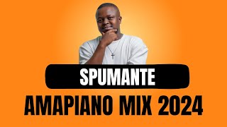 Spumante – Amapiano Mix 2024 25 February