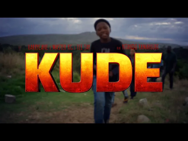 HarryCane, Master KG & Tee Jay – Kude ft Ntando Yamahlubi