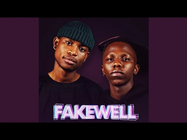 Fakewell – Fakeweleeeee ft Royal Musiq & Musical jazz