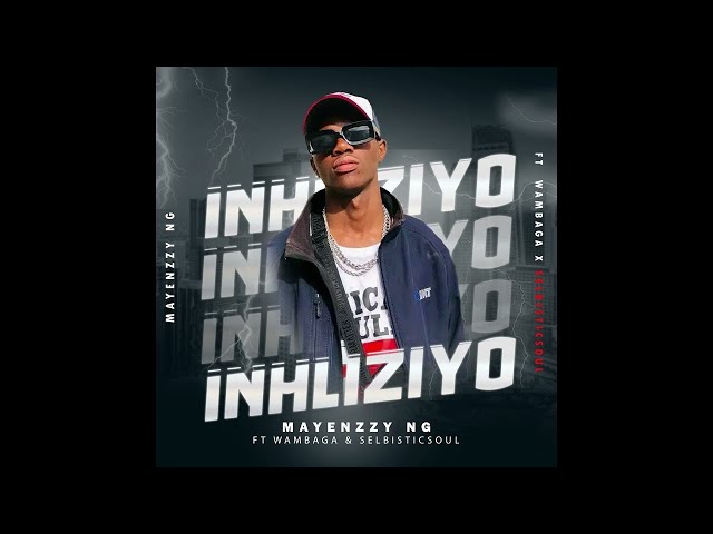Mayenzzy – Inhliziyo ft Selbisticsoul & Wambaga