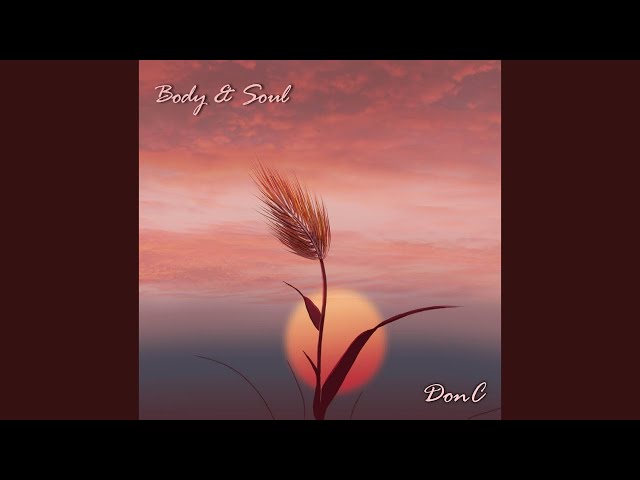 Body & Soul – DonC