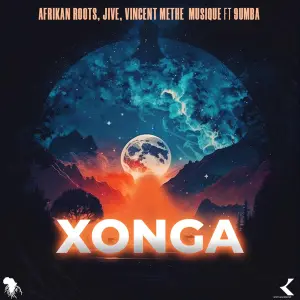 Afrikan Roots – Xonga Original Mix ft Dj Jive & Vincent Methe Musique