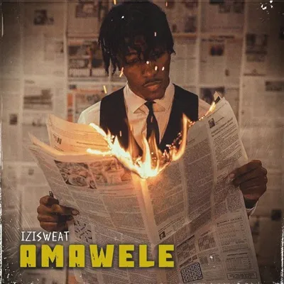 Isizweat – Amawel ft Tman Xpress & LeeMcKrazy