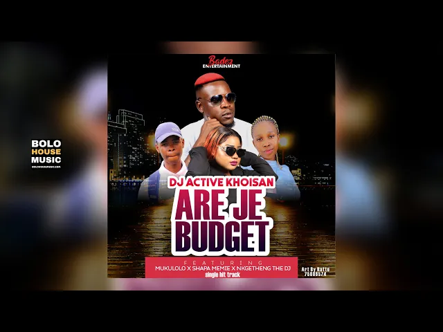 DJ Active Khoisan – Are Je Budget ft Mukololo x Shapa Memie