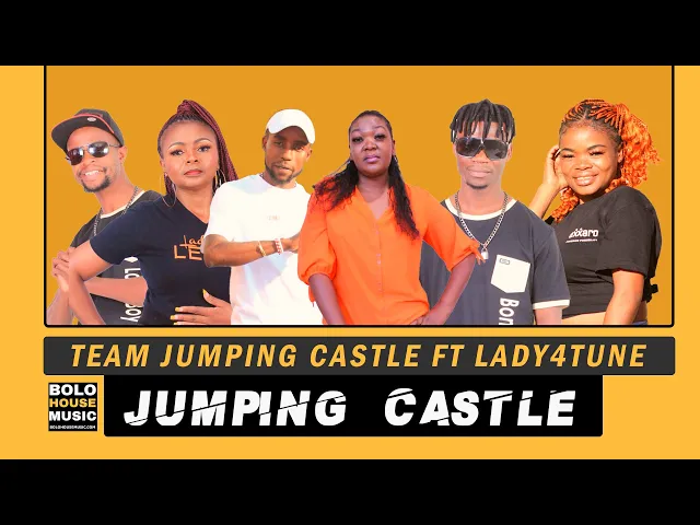 Team Jumping Castle – Jumping Castle ft Lady4tune