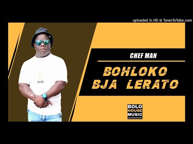 Chef Man – Bohloko Bja Pelo